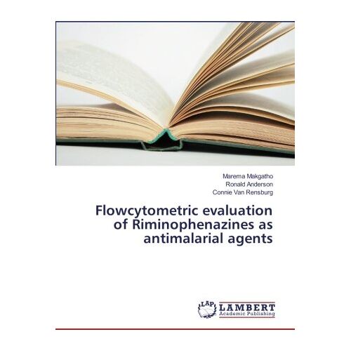 Marema Makgatho – Flowcytometric evaluation of Riminophenazines as antimalarial agents