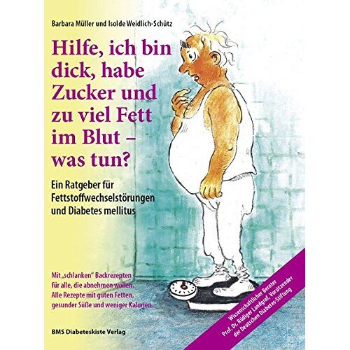 Barbara Müller – GEBRAUCHT Hilfe, ich bin dick, habe Zucker und zu viel Fett im Blut – was tun?: Ein Ratgeber für Fettstoffwechselstörungen und Diabetes mellitus. Mit … Vorsitzender der Deutschen Diabetes-Stiftung – Preis vom 20.12.2023 05:52:08 h