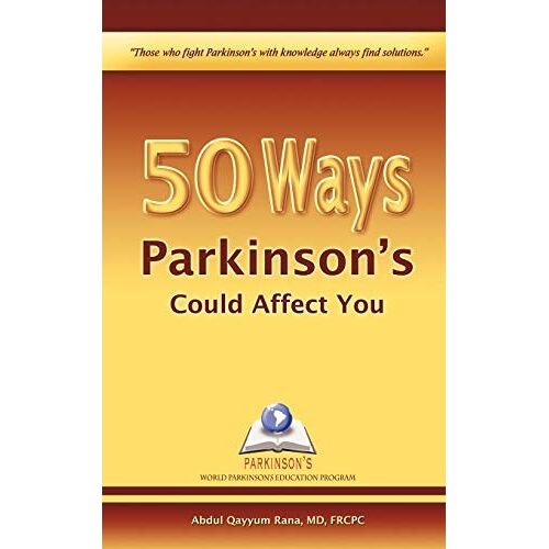 Rana, Abdul Qayyum – 50 Ways Parkinson’s Could Affect You