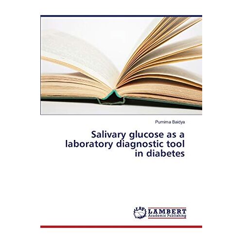 Purnima Baidya – Salivary glucose as a laboratory diagnostic tool in diabetes