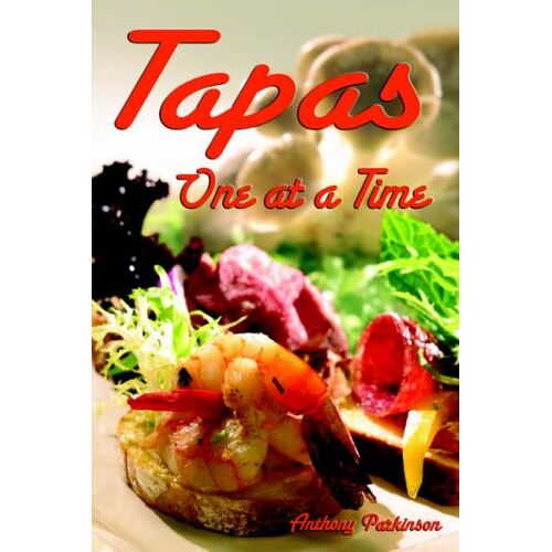Anthony Parkinson – Tapas One at a Time