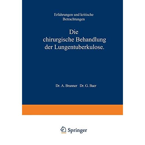 A. Brunner – Die Chirurgische Behandlung der Lungentuberkulose: Erfahrungen und Kritische Betrachtungen