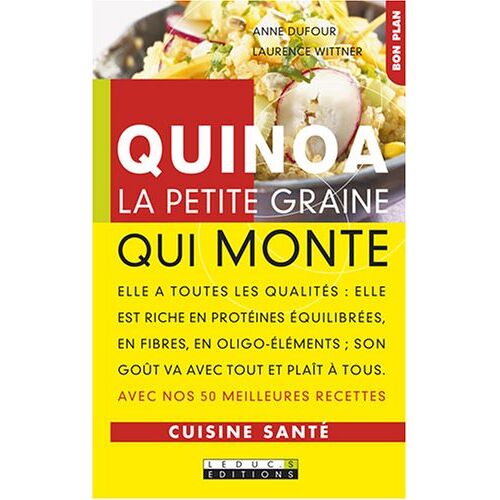 Laurence Wittner – GEBRAUCHT Quinoa : La petite graine qui monte – Preis vom 05.01.2024 05:50:28 h