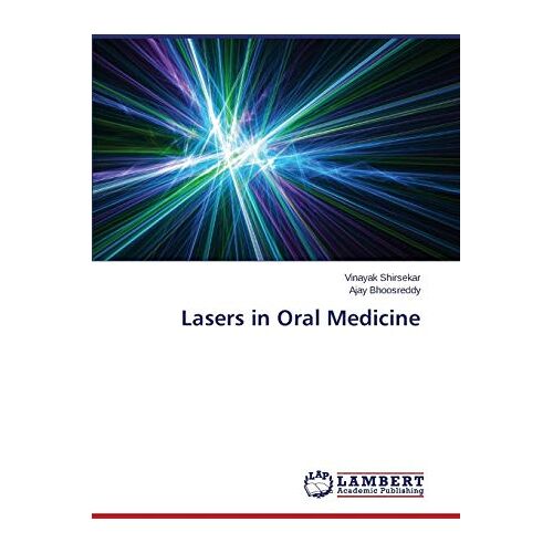 Vinayak Shirsekar – Lasers in Oral Medicine