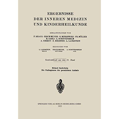 Richard Seyderhelm – Die Pathogenese der perniziösen Anämie (Ergebnisse der Inneren Medizin und Kinderheilkunde)