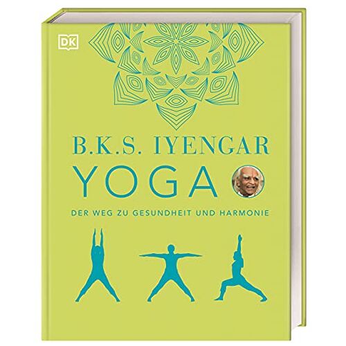 Iyengar, B. K. S. – Yoga: Der Weg zu Gesundheit und Harmonie