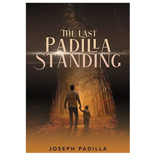 Padilla, Joseph N. – The Last Padilla Standing