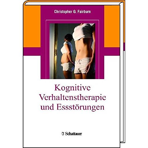 Fairburn, Christopher G. – GEBRAUCHT Kognitive Verhaltenstherapie und Essstörungen – Preis vom 20.12.2023 05:52:08 h