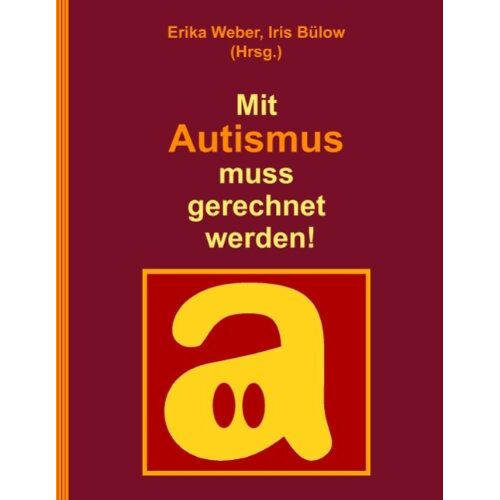 Erika Weber – GEBRAUCHT Mit Autismus muss gerechnet werden! – Preis vom 08.01.2024 05:55:10 h