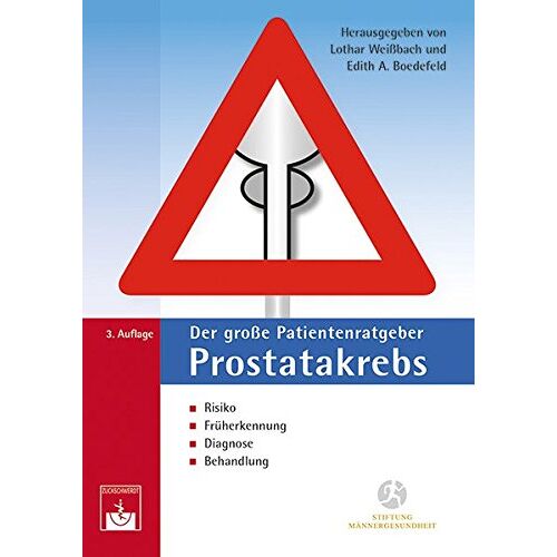 Lothar Weißbach – GEBRAUCHT Der große Patientenratgeber Prostatakrebs – Preis vom 20.12.2023 05:52:08 h