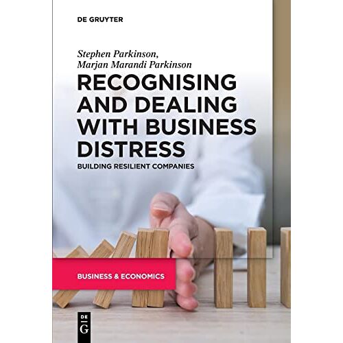 Stephen Parkinson – Recognising and Dealing with Business Distress: Building Resilient Companies