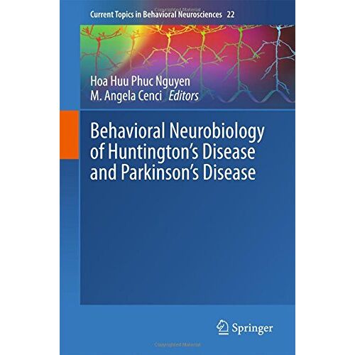 Nguyen, Hoa Huu Phuc – Behavioral Neurobiology of Huntington’s Disease and Parkinson’s Disease (Current Topics in Behavioral Neurosciences)