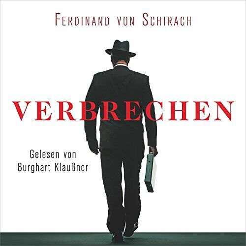 Schirach, Ferdinand von – GEBRAUCHT Verbrechen: Stories: 3 CDs – Preis vom 08.01.2024 05:55:10 h