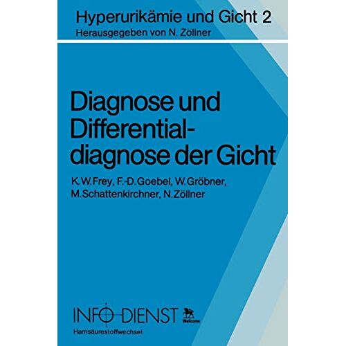 – Diagnose und Differentialdiagnose der Gicht (Hyperurikämie und Gicht, 2, Band 2)