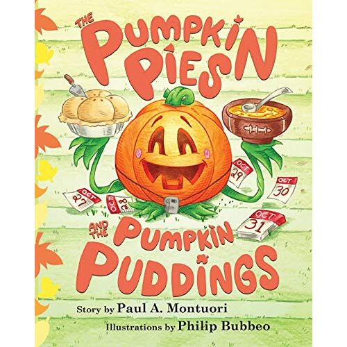 Montuori, Paul A – The Pumpkin Pies and The Pumpkin Puddings