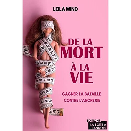 Leila Wind – GEBRAUCHT De la mort à la vie – Gagner la bataille contre l’anorexie – Preis vom 20.12.2023 05:52:08 h