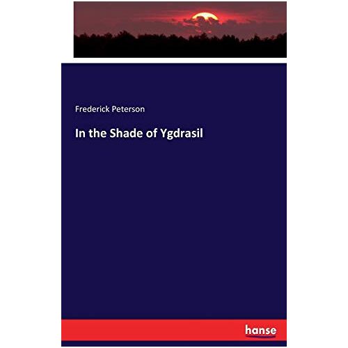 Peterson, Frederick Peterson – In the Shade of Ygdrasil