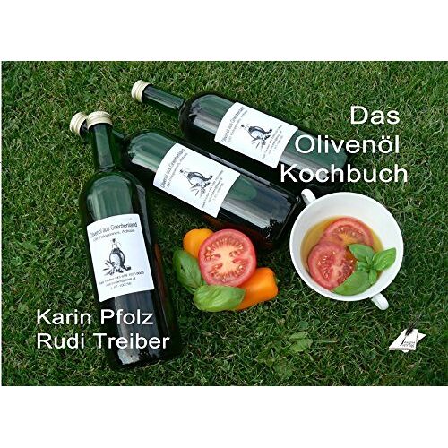 Rudi Treiber – Das Olivenöl Kochbuch