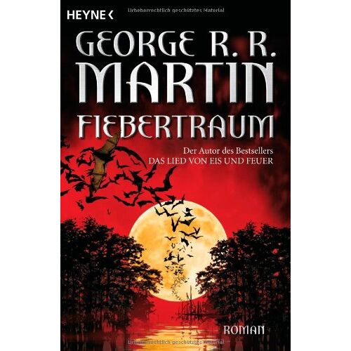 Martin, George R. R. – GEBRAUCHT Fiebertraum: Roman – Preis vom 08.01.2024 05:55:10 h