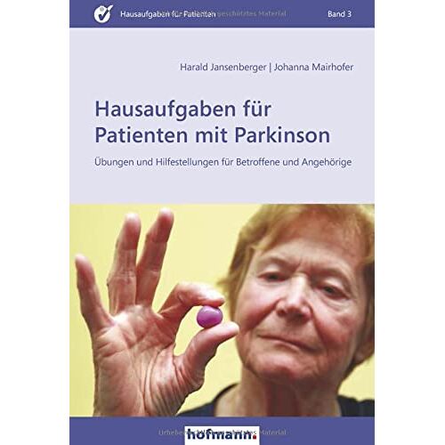 Harald Jansenberger – Hausaufgaben für Patienten mit Parkinson: Übungen und Hilfestellungen für Betroffene und Angehörige