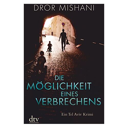 Dror Mishani – GEBRAUCHT Die Möglichkeit eines Verbrechens Avi Avraham ermittelt: Kriminalroman – Preis vom 20.12.2023 05:52:08 h