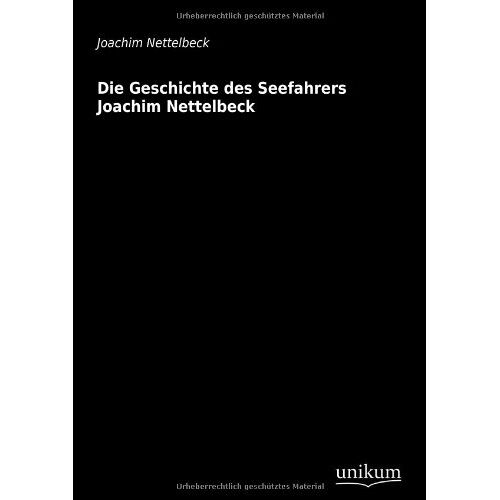 Joachim Nettelbeck – Die Geschichte des Seefahrers Joachim Nettelbeck