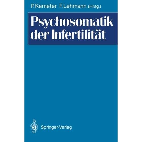 Peter Kemeter – GEBRAUCHT Psychosomatik der Infertilität – Preis vom 20.12.2023 05:52:08 h
