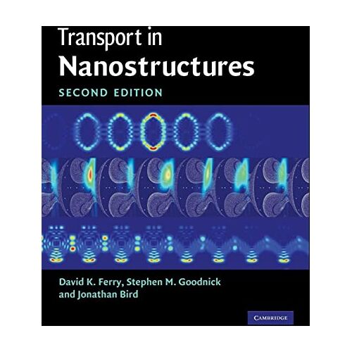 Ferry, David K. – Transport in Nanostructures