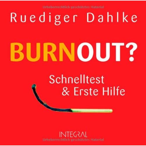 Ruediger Dahlke – GEBRAUCHT Burnout?: Schnelltest und Erste Hilfe – Preis vom 08.01.2024 05:55:10 h