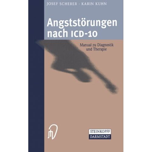 Josef Scherer – Angststörungen nach ICD-10. Manual zu Diagnostik und Therapie