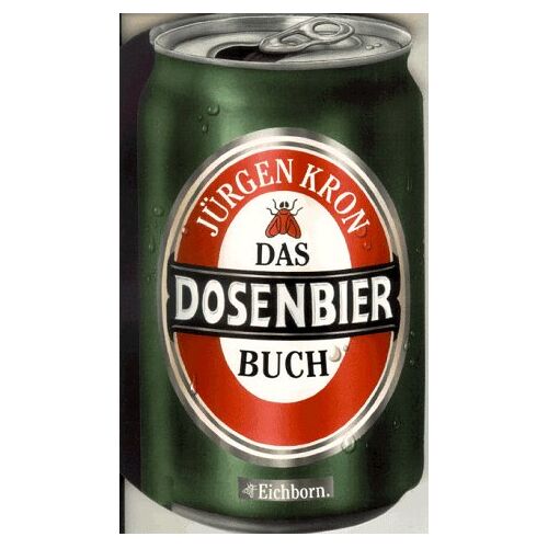 Jürgen Kron - GEBRAUCHT Das Dosenbier-Buch - Preis vom h