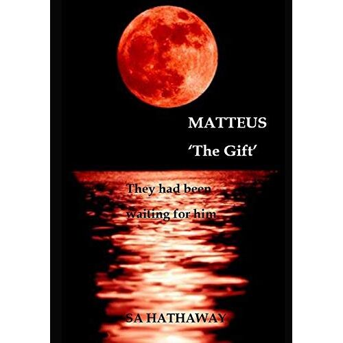 SA Hathaway – MATTEUS ‚The Gift‘