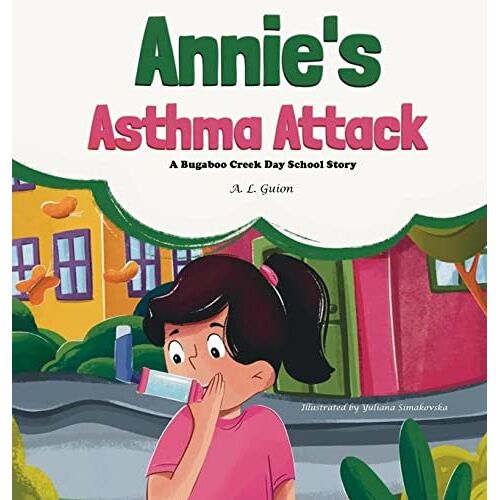 Guion, A. L. – Annie’s Asthma Attack