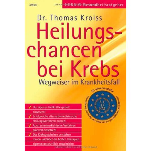 Thomas Kroiss – GEBRAUCHT Heilungschancen bei Krebs: Wegweiser im Krankheitsfall – Preis vom 08.01.2024 05:55:10 h