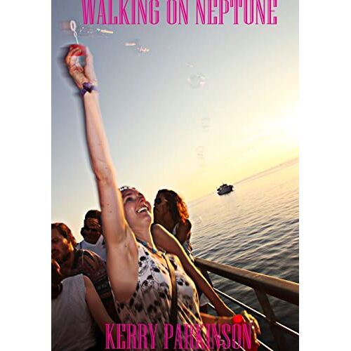 Kerry Parkinson – Walking On Neptune