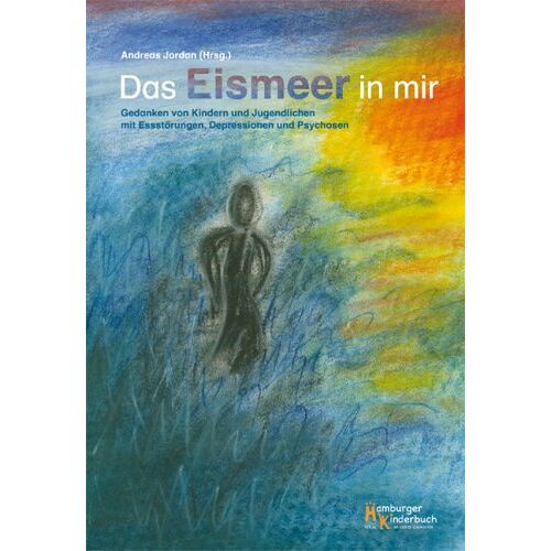 Andreas Jordan – GEBRAUCHT Das Eismeer in mir: Gedanken von Kindern und Jugendlichen mit Essstörungen, Depressionen und Psychosen – Preis vom 20.12.2023 05:52:08 h