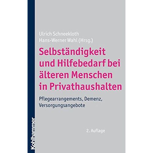 Ulrich Schneekloth – GEBRAUCHT Selbständigkeit und Hilfebedarf bei älteren Menschen in Privathaushalten: Pflegearrangements, Demenz, Versorgungsangebote – Preis vom 08.01.2024 05:55:10 h