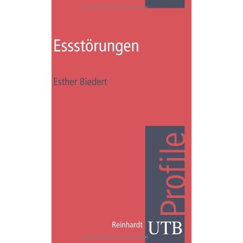 Esther Biedert – GEBRAUCHT Essstörungen. UTB Profile (Uni-Taschenbücher S) – Preis vom 20.12.2023 05:52:08 h