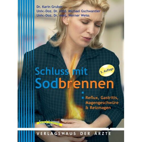 Karin Gruber – GEBRAUCHT Schluss mit Sodbrennen: Reflux, Gastritis & Co – Preis vom 08.01.2024 05:55:10 h
