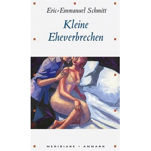 Eric-Emmanuel Schmitt – GEBRAUCHT Kleine Eheverbrechen – Preis vom 08.01.2024 05:55:10 h