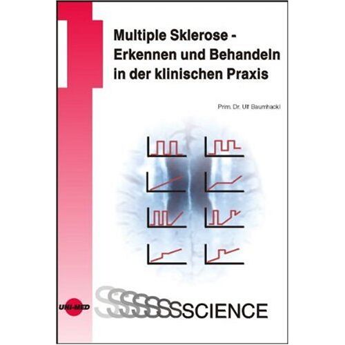 Ulf Baumhackl – GEBRAUCHT Multiple Sklerose – Erkennen und Behandeln in der klinischen Praxis – Preis vom 20.12.2023 05:52:08 h