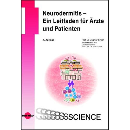 Dagmar Simon – Neurodermitis – Ein Leitfaden für Ärzte und Patienten (UNI-MED Science)