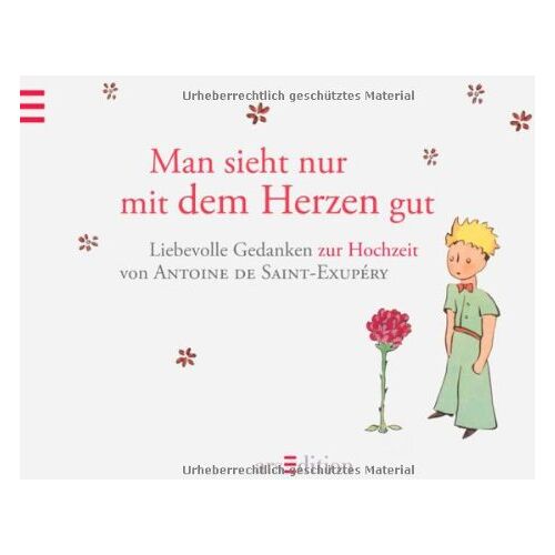 Saint-Exupéry, Antoine de – GEBRAUCHT Man sieht nur mit dem Herzen gut: Hochzeitsbuch: Der Kleine Prinz – Hochzeitsbuch – Preis vom 03.01.2024 05:51:59 h