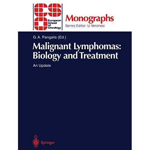 G.A. Pangalis – Malignant Lymphomas: Biology and Treatment: An Update (ESO Monographs)