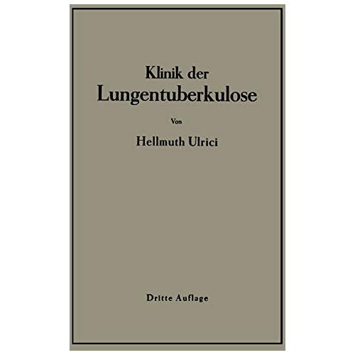 Ulrici, Dr. Hellmuth – Klinik der Lungentuberkulose