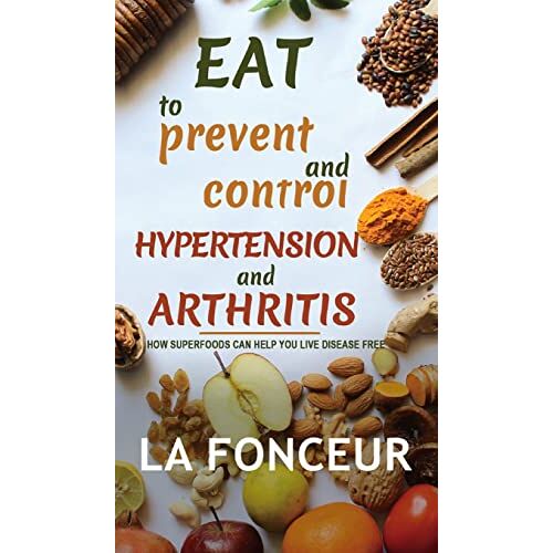 La Fonceur – Eat to Prevent and Control Hypertension and Arthritis (Full Color Print)