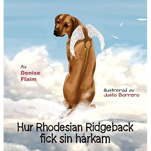 Denise Flaim – Hur Rhodesian Ridgeback fick sin hårkam