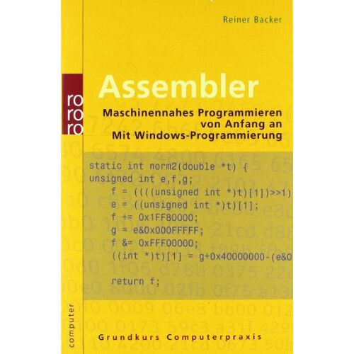 Reiner Backer – GEBRAUCHT Assembler: Maschinennahes Programmieren von Anfang an. Mit Windows-Programmierung – Preis vom 09.01.2024 05:48:39 h