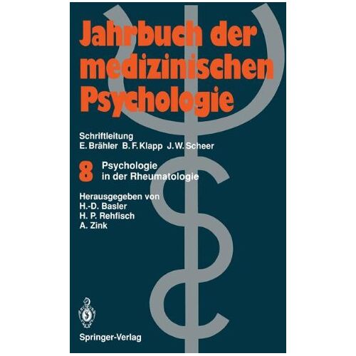 Heinz-Dieter Basler – Psychologie in der Rheumatologie (Jahrbuch der medizinischen Psychologie)