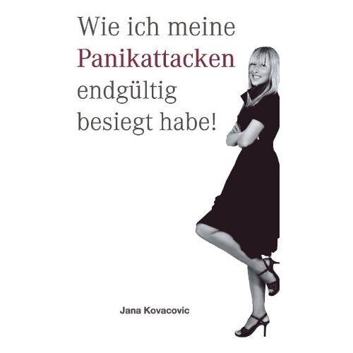 Jana Kovacovic – Wie ich meine Panikattacken endgültig besiegt habe